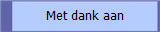 Met dank aan